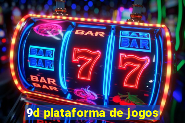 9d plataforma de jogos